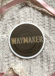 Waymaker Wood Grain Vinyl Sticker