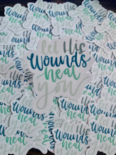 Healed by His Wounds Vinyl Sticker